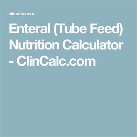 Enteral (Tube Feed) Nutrition Calculator